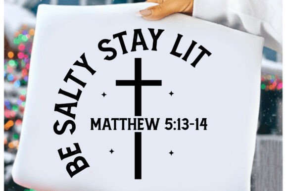 Be Salty Stay Lit Svg: A Versatile Graphic for T-Shirt Designs