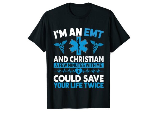 Christian EMT Life Paramedic T-Shirt Graphics for Crafters