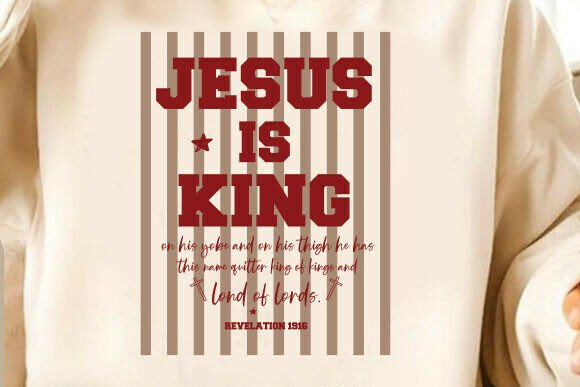 Christian SVG Jesus is King Png: A Versatile T-Shirt Design Graphic