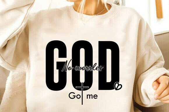 Christian SVG, No Worries God Got Me T-Shirt Designs
