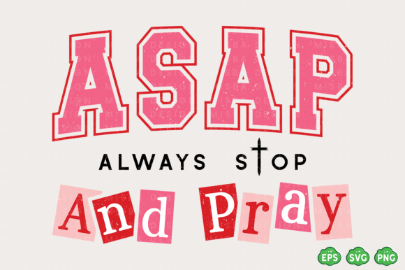 Christian Svg Png, Pray ASAP for T-Shirt Designs and Graphics
