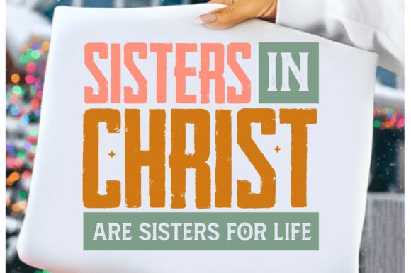 Christian SVG Sisters in Christ PNG for T-Shirt Designs