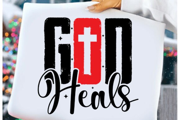 God Heals Svg: Perfect for T-Shirt Designs & Graphics