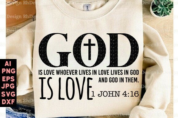 God is Love SVG: A Versatile Graphic for T-Shirt Designs