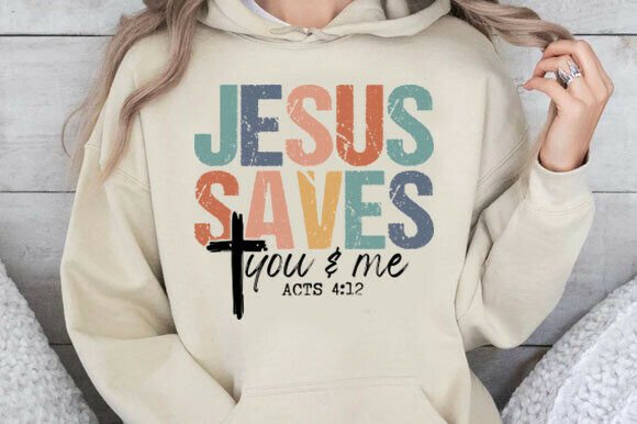 Jesus Saves You and Me Acts 4 12 Svg for T-Shirt Designs