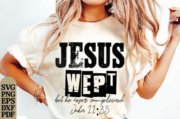 Jesus Wept John 11:35 - A Versatile Christian Design
