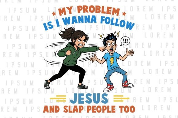 My Problem is I Wanna Follow Jesus: A Fun T-Shirt Design