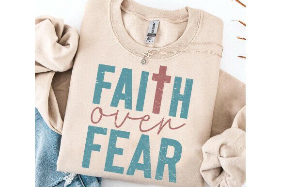 Review: Faith Over Fear PNG for T-Shirt Designs & Graphics